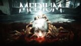 The Medium – Game review – DOES THIS GAME MEET THE EXPECTATIONS?