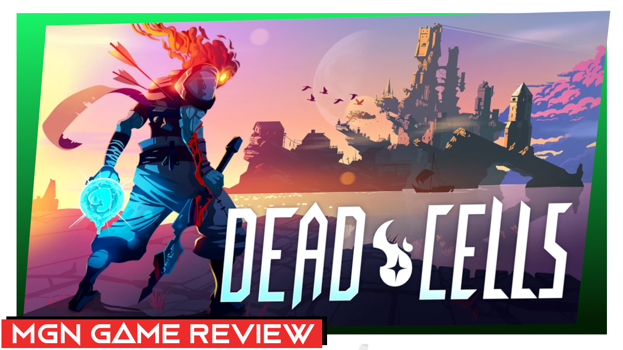 Dead Cells - Game Review - MGN - Is it worth your time and money?