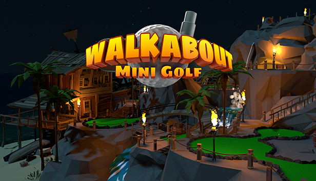 Walkabout Mini Golf VR – Steam VR Review - MGN