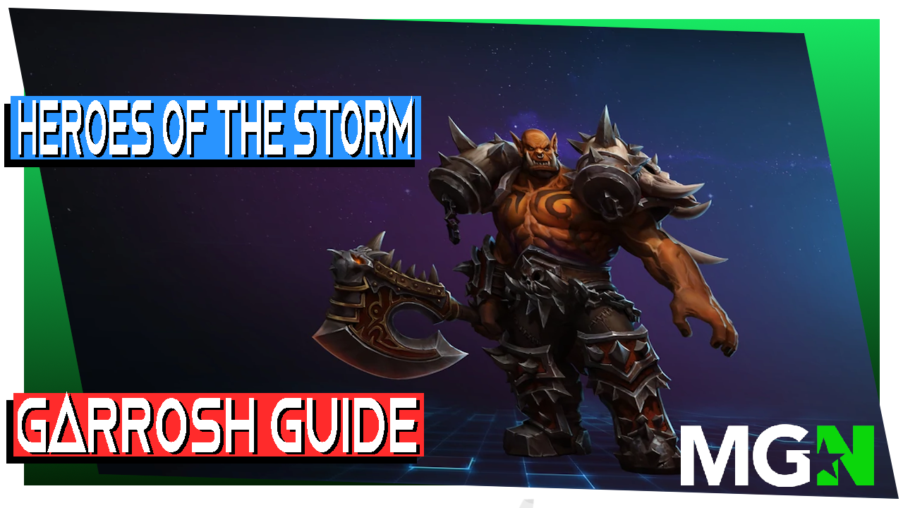 Heroes of the Storm Garrosh Guide, Build, and Tips 