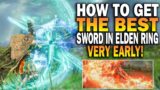 How To Get The BEST Sword In Elden Ring EARLY! The Sword Of Night And Flame