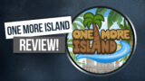 One More Island Review: Deeper Than It Looks